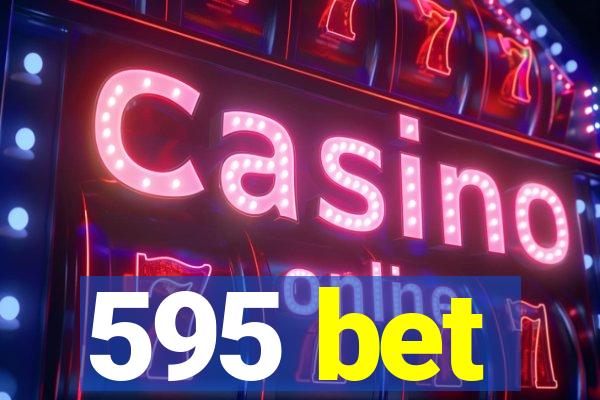 595 bet